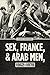 Sex, France, and Arab Men, 1962–1979