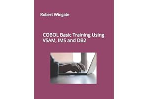 COBOL Basic Training Using VSAM, IMS and DB2