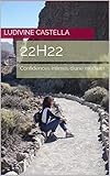 22h22: Confidences intimes d'une médium (French Edition) by Ludivine CASTELLA