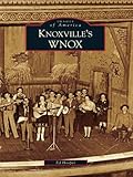 Knoxville's WNOX (Images of America) by Ed Hooper