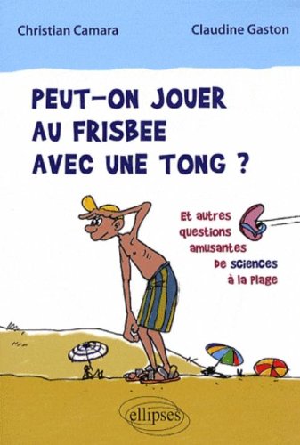 Peut On Jouer Au Frisbee Avec Une Tong Et Autres