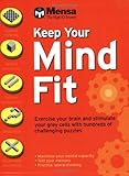 Mensa: Keep Your Mind Fit (Mensa) (Mensa) by 
