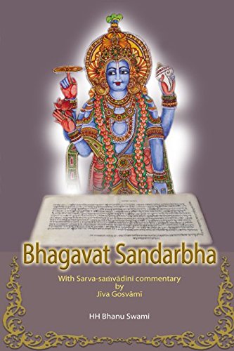 Bhagavat Sandarbha: With commentary of Jīva Gosvāmī (Ṣaṭ-sandarbha)
