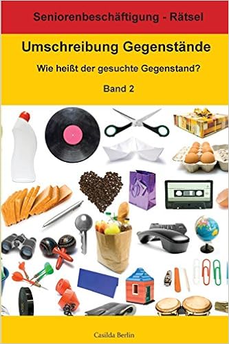 Umschreibung Gegenstande Band 2 Wie Heisst Der Gesuchte Gegenstand Seniorenbeschaftigung Ratsel Amazon De Berlin Casilda Bucher