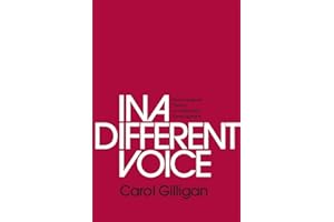 In a Different Voice: Psychological Theory and Women’s Development