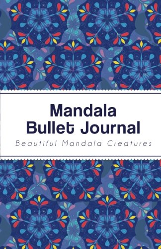 Download Mandala Bullet Journal: Blue Mandala Design - 130 Dot Grid Pages, Perfect Designed (Portable Size) (Dotted Journal) (Volume 1) Download Mandala Bullet Journal: Blue Mandala Design - 130 Dot Grid Pages, Perfect Designed (Portable Size) (Dotted Journal) (Volume 1)