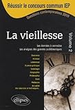La vieillesse : Volume 2 (French edition) by
