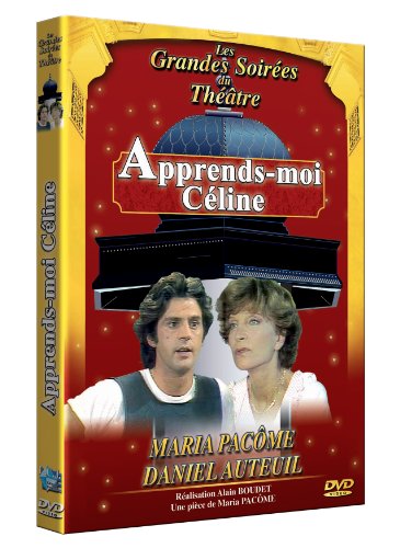 Apprends Moi Celine - Maria Pacome Et Daniel Auteuil - Theatre