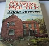 Tales from a country practice by Arthur Jackson