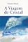 Livro A Viagem de Cristal
