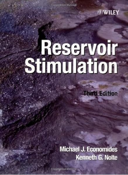 Reservoir Stimulation 3rd Edition Economides Michael J Nolte Kenneth G 9780471491927 Amazon Com Books