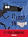 Le Loup en slip - Tome 1 - Le Loup en slip (LE LOUP EN SLIP (1)) (French Edition) by 