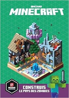 Minecraft : Construis le pays des zombies - Livre officiel Mojang - De 8 à 13 ans
