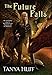 The Future Falls: Book Three of the Enchantment Emporium
