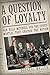 A Question of Loyalty: Gen. Billy Mitchell and the Court-Martial That Gripped the Nation by Douglas Waller