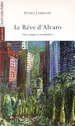 Le  rêve d'Alvaro
