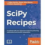 SciPy Recipes: A cookbook with over 110 proven recipes for performing mathematical and scientific computations