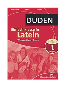Einfach Klasse In Latein 1 Lernjahr Wissen Uben Testen Amazon De Eichhorn Johannes Gerlinger Stefan Weber Maike Sollner Maria Anna Strzelecki Carmen Bucher