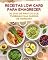 Livro Receitas Low Carb para Emagrecer: 30 Dias de Pratos Que Turbinam Sua Queima de Gordura: Plano diário com receitas práticas e saudáveis para emagrecimento acelerado e sustentável