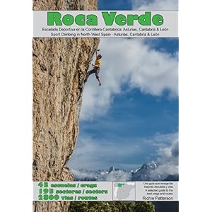 Roca Verde: Sport Climbing in North-West Spain - Asturias, Cantabria & Leon