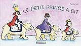Le petit prince a dit by