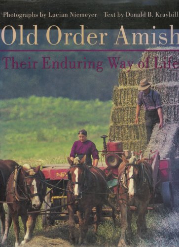 Old Order Amish: Their Enduring Way of Life (Center Books in Anabaptist Studies)
