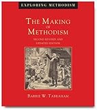The Making of Methodism (Exploring Methodism) by 