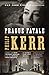 Prague Fatale: A Bernie Gunther Novel by Philip Kerr