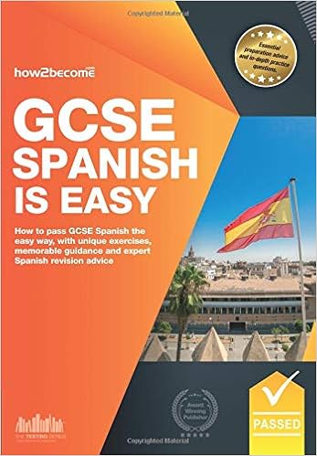 Gcse Spanish Is Easy How To Pass Gcse Spanish The Easy Way With Unique Exercises Memorable Guidance And Expert Spanish Revision Advice Amazon Co Uk How2become 9781910602898 Books