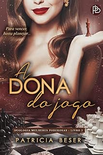 Livro A Dona Do Jogo: Duologia Mulheres Poderosas - Livro 2