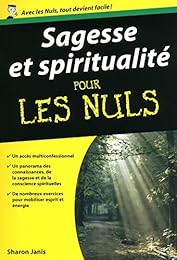 Sagesse et spiritualité pour les nuls