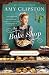 The Bake Shop (An Amish Marketplace Novel) by Amy Clipston