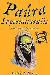 Livro Paúra Supernaturalis : Terrores do cotidiano contínuo