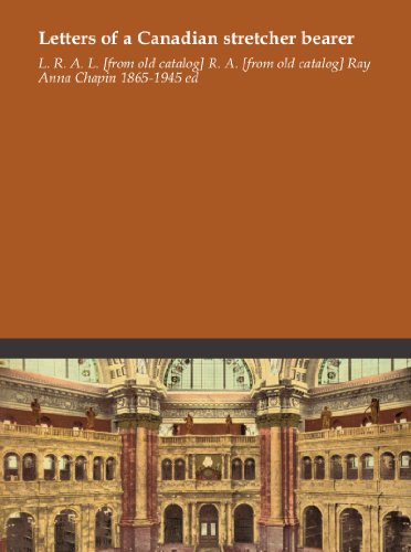 Letters of a Canadian stretcher bearer