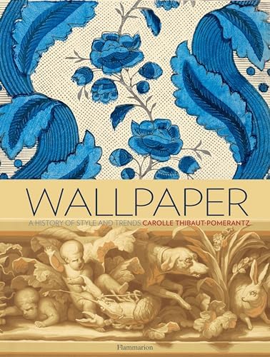 Zuber: Two Centuries of Panoramic Wallpaper: Coleman, Brian