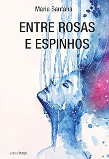 Livro Entre rosas e espinhos
