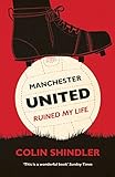 Image de Manchester United Ruined My Life