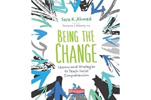 Being the Change: Lessons and Strategies to Teach Social Comprehension