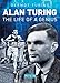 Alan Turing: The Life of a Genius by Dermot Turing
