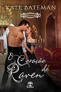 Livro O Coração de Raven (Espiões & Segredos - Livro 02 (Espiões e Segredos 2)
