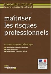 Maîtriser les risques professionnels