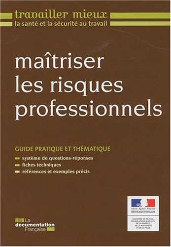 Maîtriser les risques professionnels