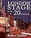 London Stage in the 20th Century by 