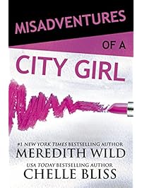 Misadventures of a City Girl (Misadventures Book 1)