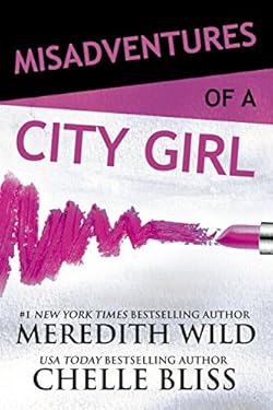 Misadventures of a City Girl (Misadventures Book 1)