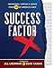 Success Factor X: Inspiration, Wisdom, and Advice from 50 of America's Best - Book by Jill Liberman
