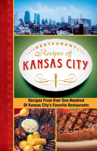 Restaurant Recipes of Kansas City