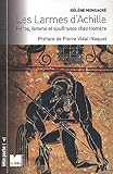 Les larmes d'Achille - Héros, femme, souffrance chez Homère (LE FELIN POCHE) by