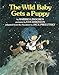 The Wild Baby Gets a Puppy (English and Swedish Edition)
