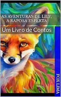 Livro As Aventuras de Lily, a Raposa Esperta: Um Livro de Contos
